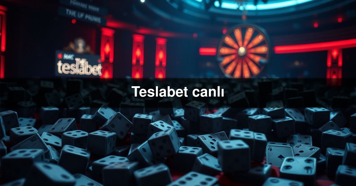 Teslabet canlı